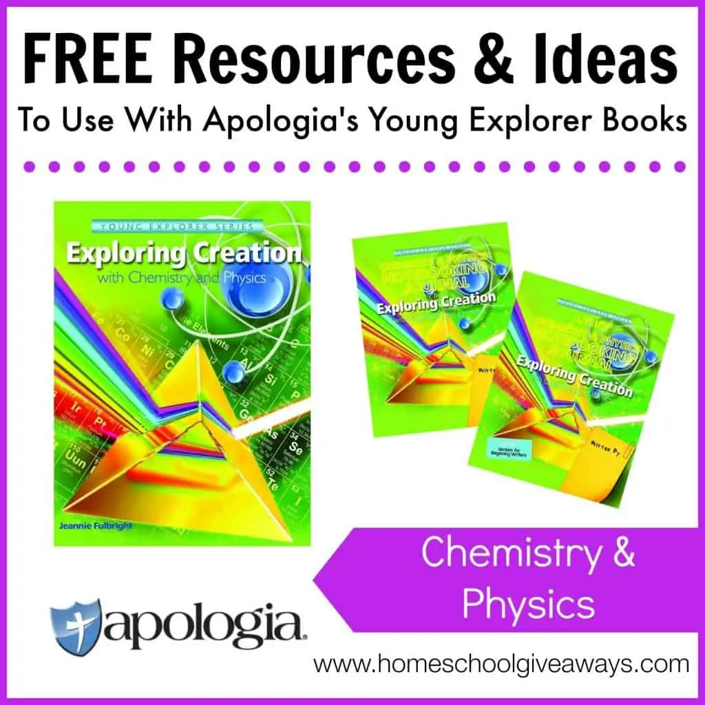 Free Resources and Ideas to Use with Apologia's Young Explorer Books - Chemistry and Physics