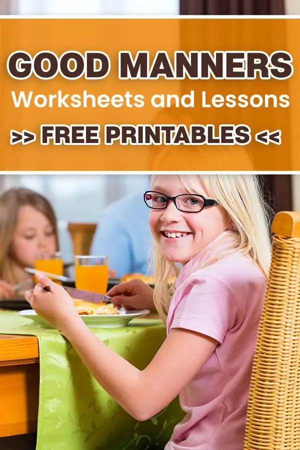 family eating at dinner table with girl smiling. Text overlay good manners worksheets and lessons, free printables.