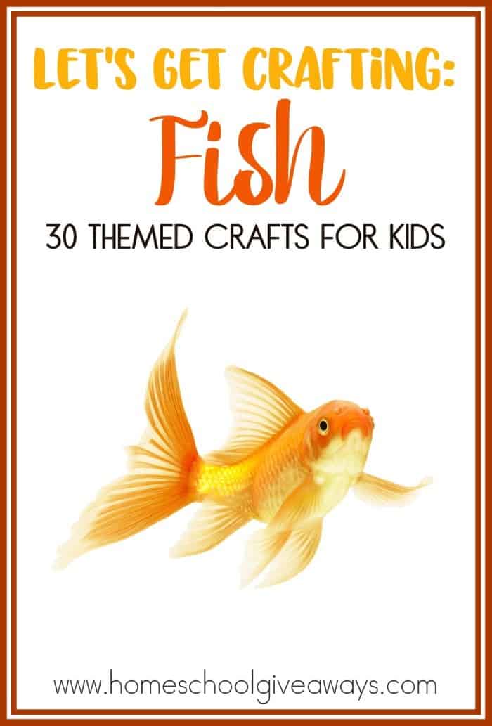 Let\'s Get Crafting: Fish 30 Themed Crafts for Kids text with image of a goldfish