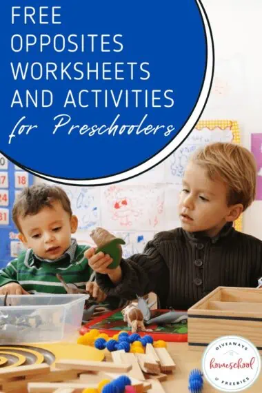 Boys playing with puzzles and text overlay free opposites worksheets and activities for preschoolers
