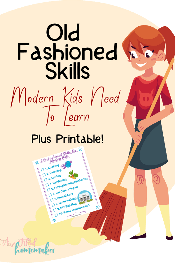 Old-Fashioned Skills That Modern Kids Need- FREE Checklist