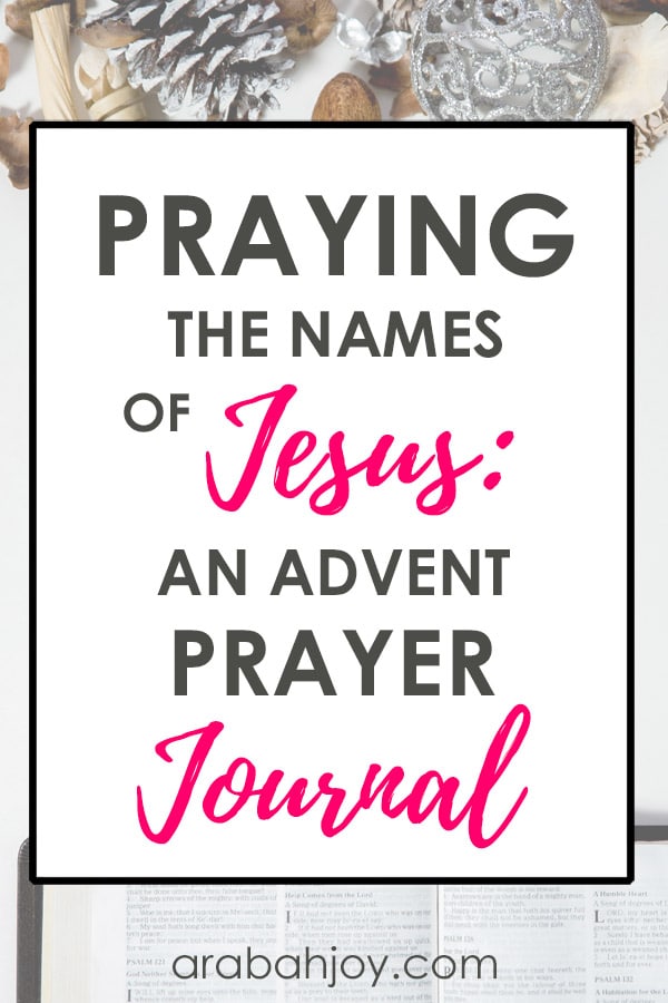 praying the names of Jesus an advent prayer journal