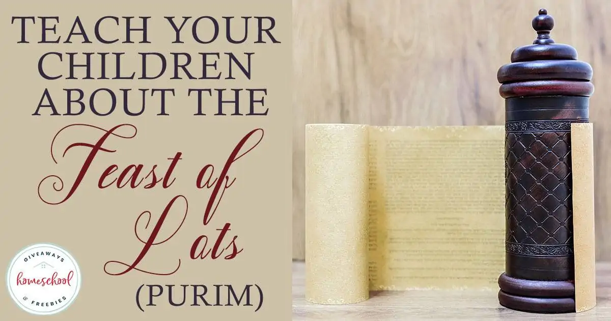 Teach Your Children About the Feast of Lots (Purim)