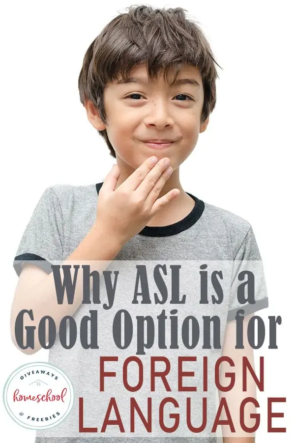 Why ASL in a Good Option for Foreign Language text with image of a boy signing