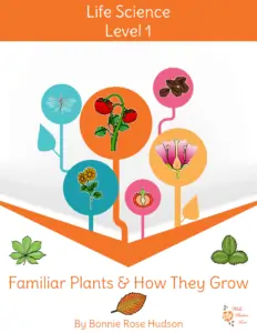 Familiar Plants & How They Grow