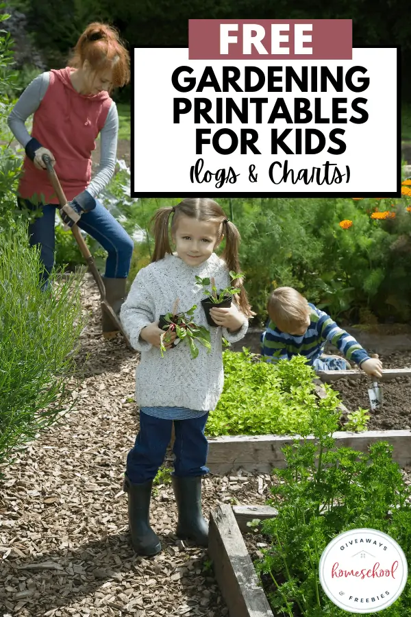 free gardening printables for kids logs and charts