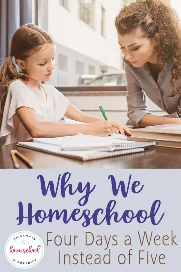 Why We Homeschool Four Days a Week Instead of Five