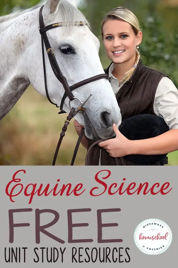 FREE Equine Science Unit Study Resources text with image of a person standing with a horse