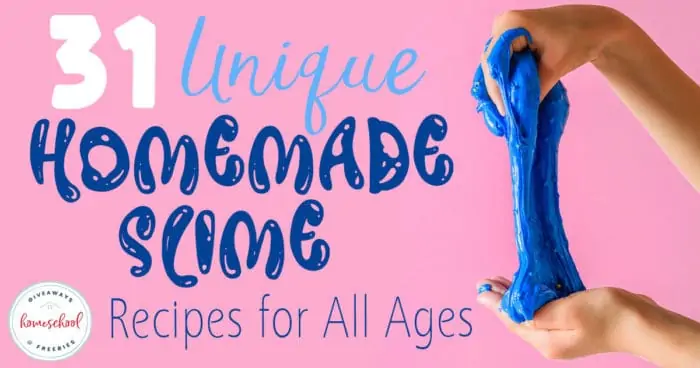 31 unique homemade slime recipes for all ages