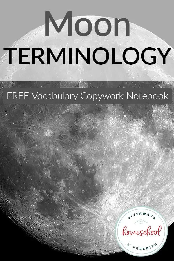 Moon Terminology Vocabulary Copywork text with black and white image background of a large moon