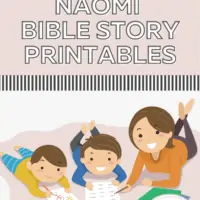 Ruth and Naomi Bible Story Printables with a cartoon picture od a mom and kids on the floor doing an activity with worksheets