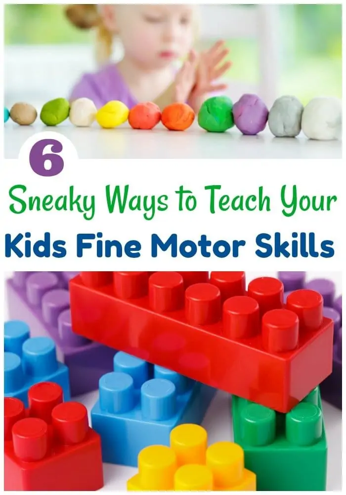 6 Sneaky Ways to Teach Your Kids Fine Motor Skills