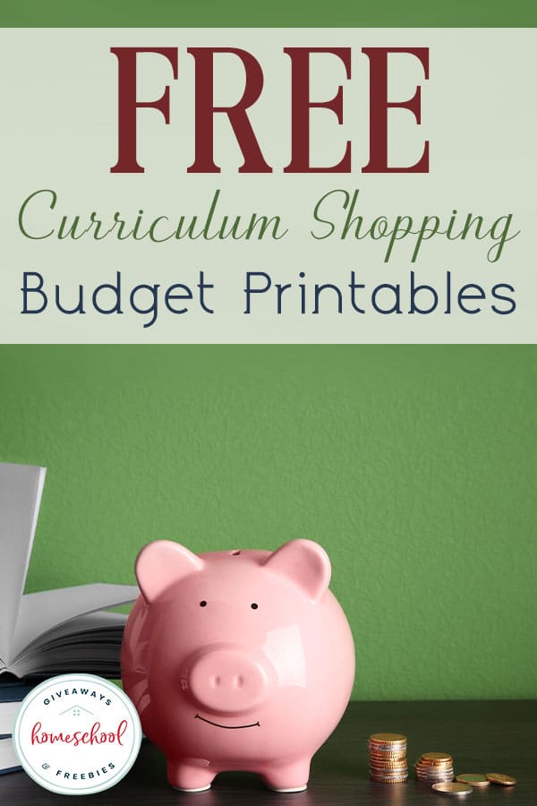 piggy bank in front of books - overlay FREE Curriculum Shopping Budget Printables