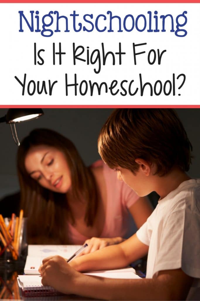 nightschooling is it right for your homeschool?