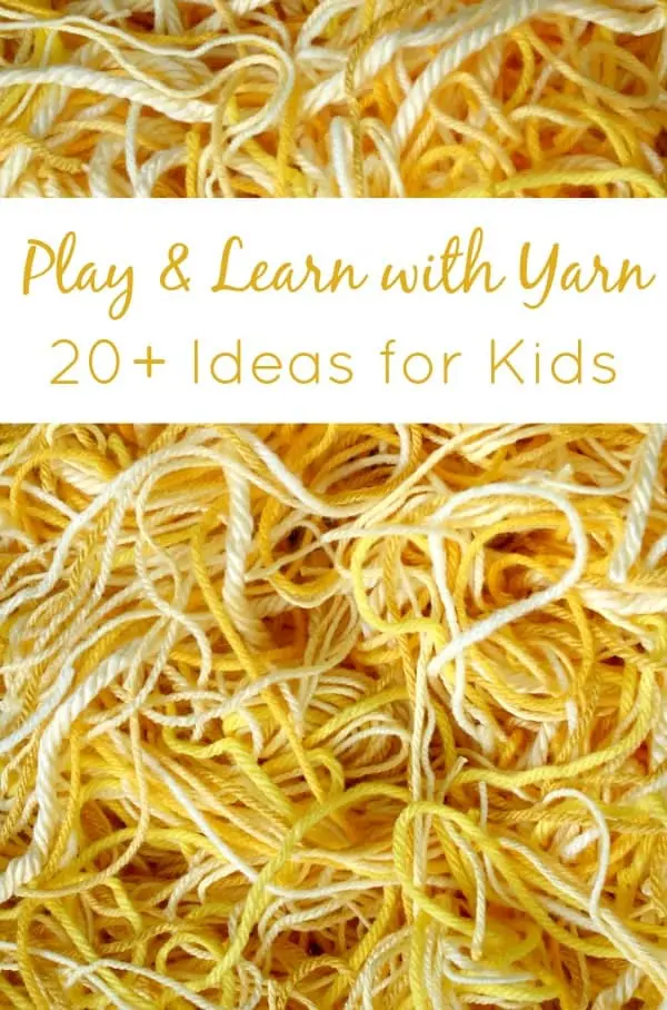 play & learn with yarn 20+ ideas for kids