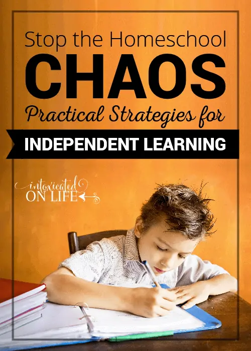 Stop the Homeschool Chaos Practical Strategies for Independent Learning text with image of a little boy doing homework