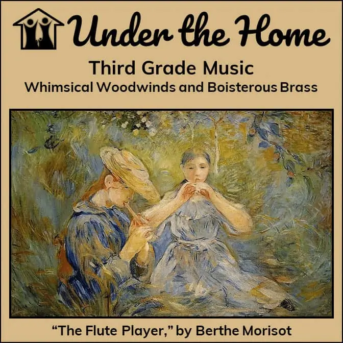Under the Home Third Grade Music Whimsical Woodwinds and Boisterous Brass