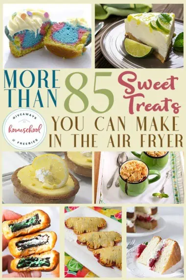 More than 85 Sweet Treats You Can Make in the Air Fryer