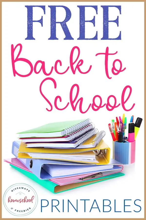 Free Back to School Printables text with image of notebooks and binders stacked next to a cup of pencils