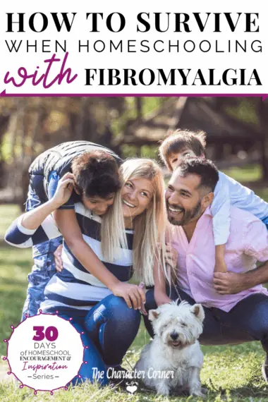 How to Survive When Homeschooling With Fibromyalgia