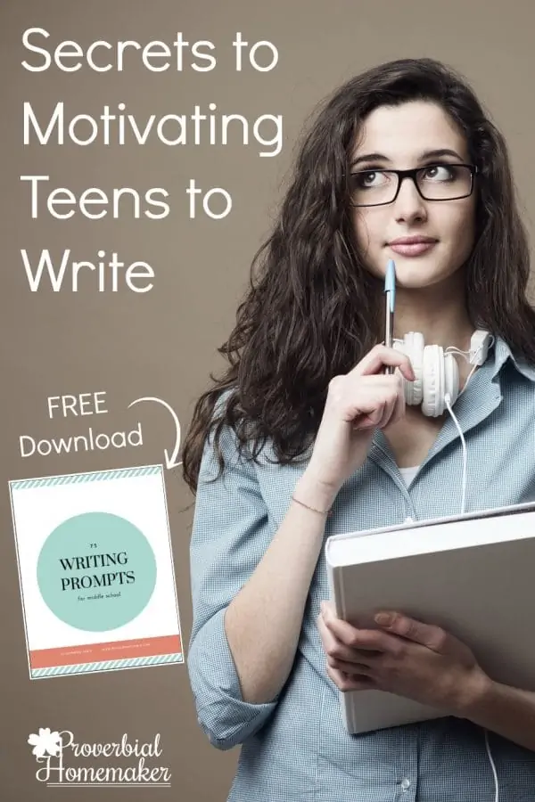 Secrets to Motivating Teens to Write text with image of a girl holding a book and a pen to her chin making a thinking face