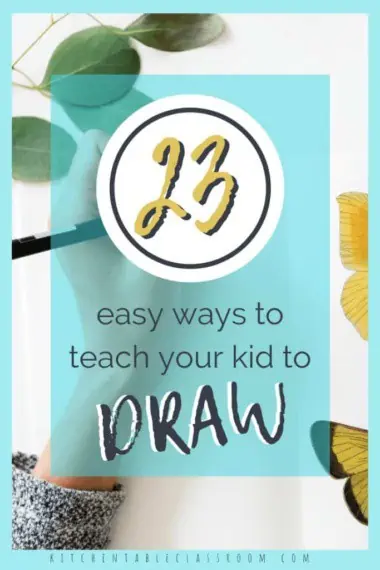 23 Easy Ways to Teach Your Kid to Draw