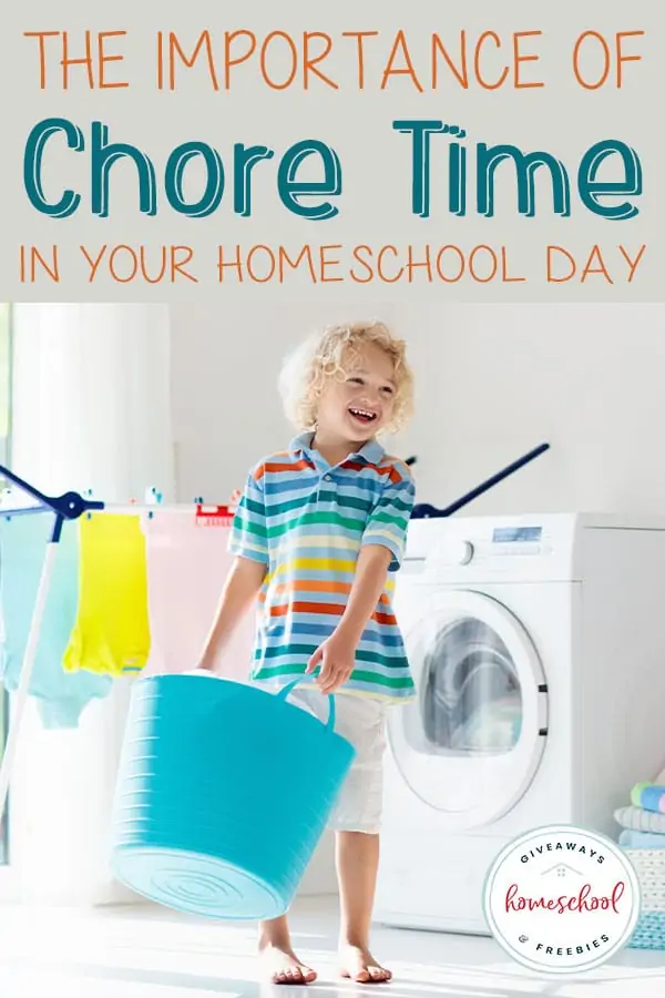 The Importance of Chore Time in Your Homeschool Day text with image of child doing laundry
