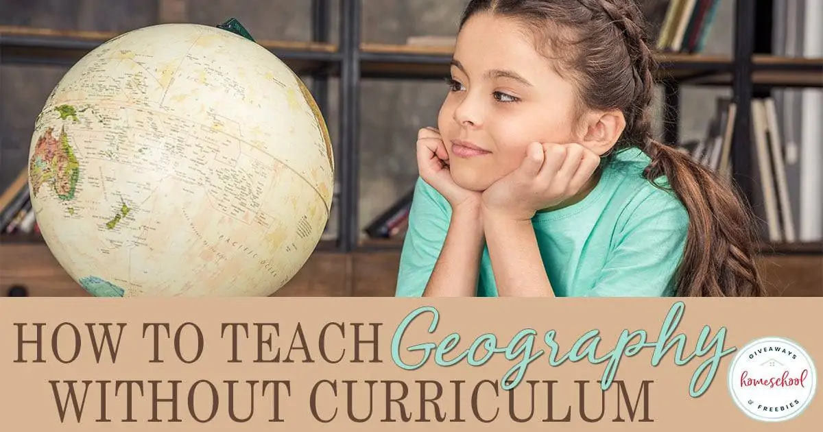 How to Teach Geography Without Using Curriculum