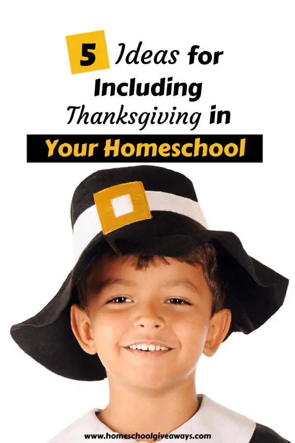 5 Ideas for Including Thanksgiving in Your Homeschool