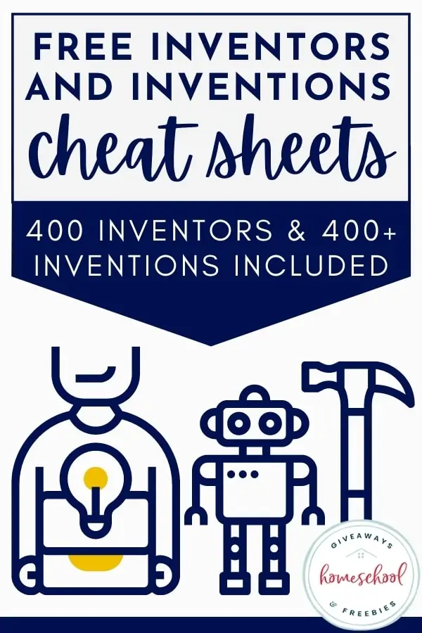 Free Inventors and Inventions Cheat Sheets text and illustrated image of a robot and a hammer