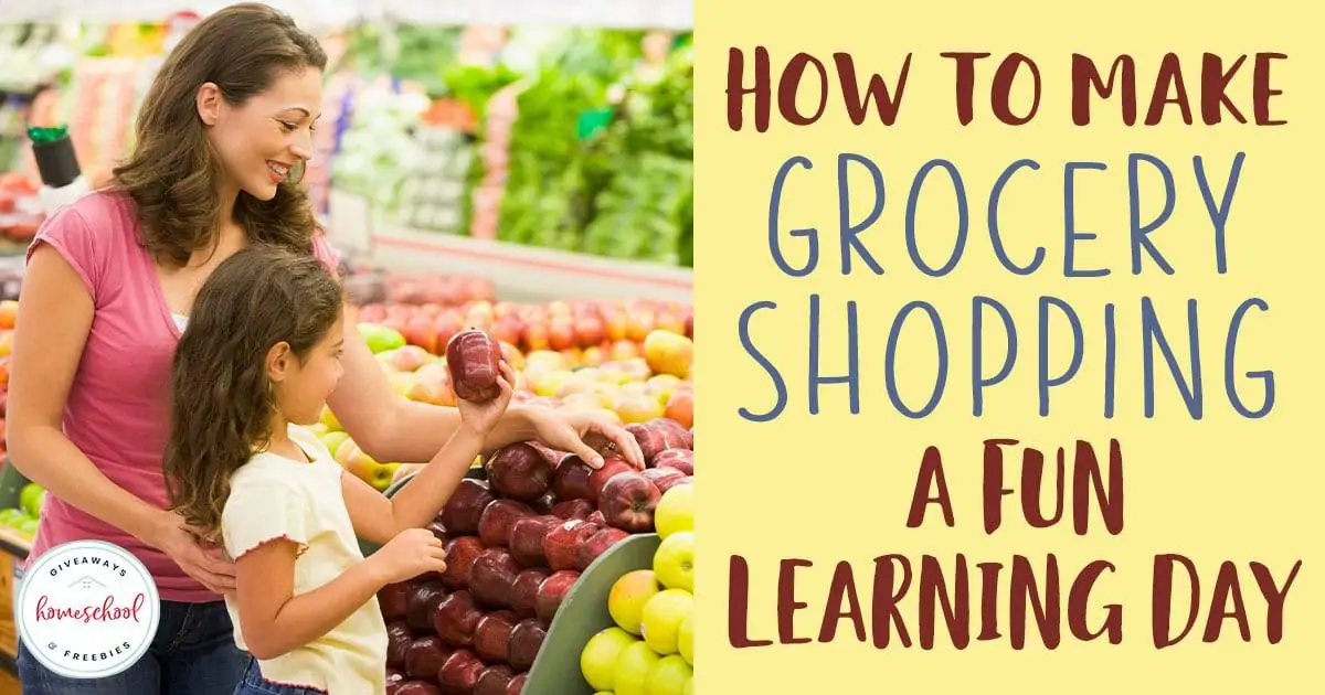 How to Make Grocery Shopping a Fun Learning Day