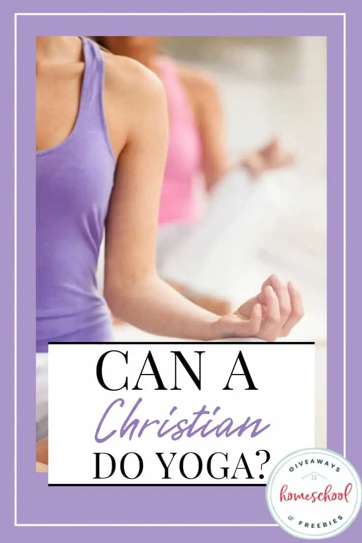 Can a Christian Do Yoga?