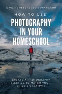 Outdoor scene with text overlay. How to use photography in your homeschool. www.homeschoolgiveaways.com