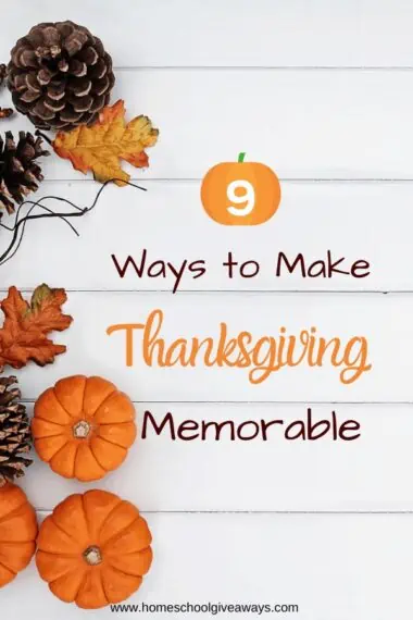 9 Ways to Make Thanksgiving Memorable