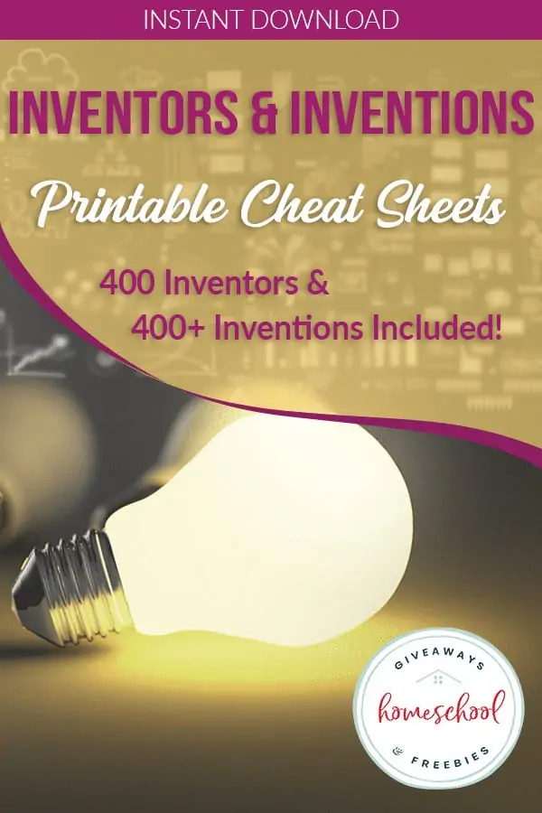 Printable Cheat Sheets 400 Inventors & 400+ Inventions Included! text with image of lit light bulb