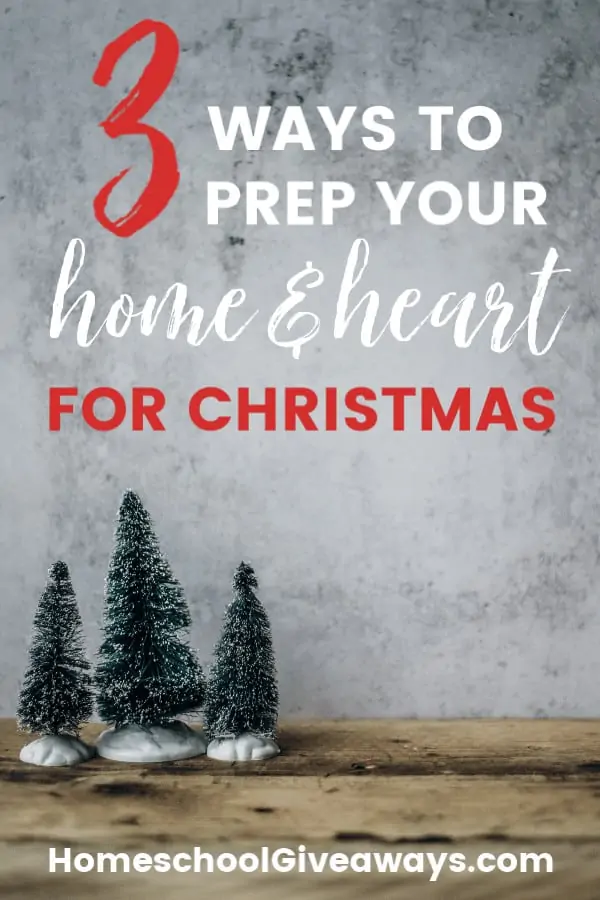 3 Ways to Prep your Home & Heart for Christmas text with gray colored background and three small Christmas tree decorations