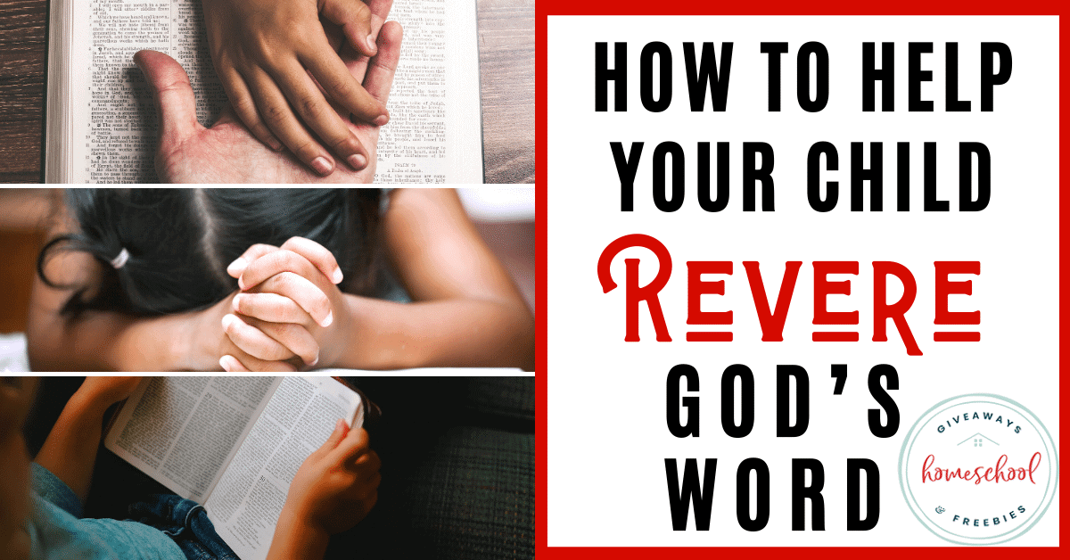 How to Help Your Child Revere God\'s Word
