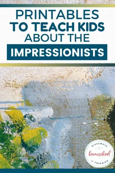 Printables to Teach Kids About the Impressionists