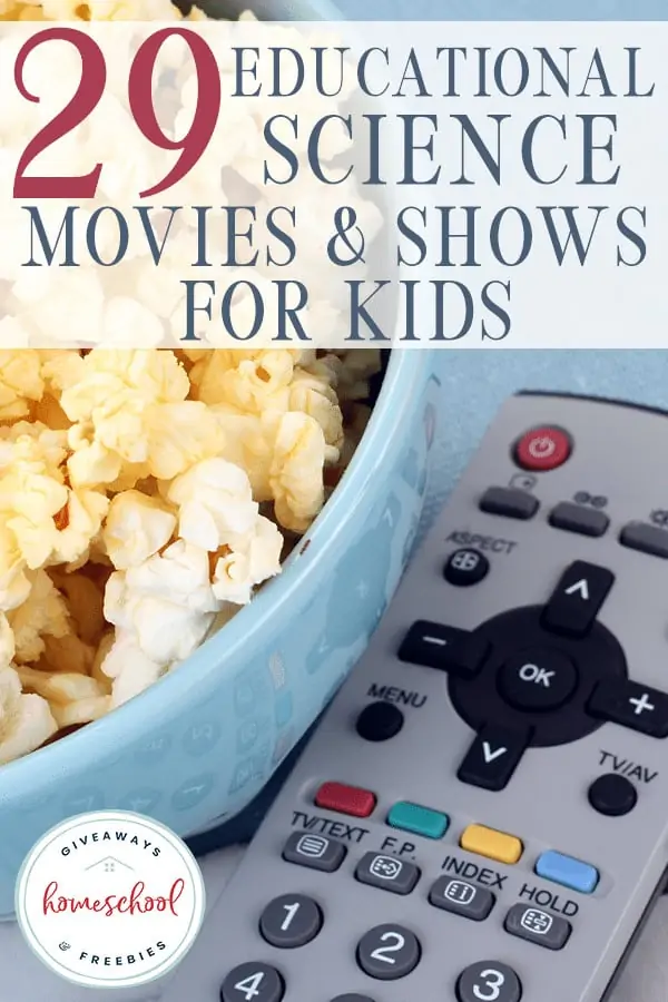 29 Educational Science Movies & Shows For Kids text with image of a bowl of popcorn next to a TV remote