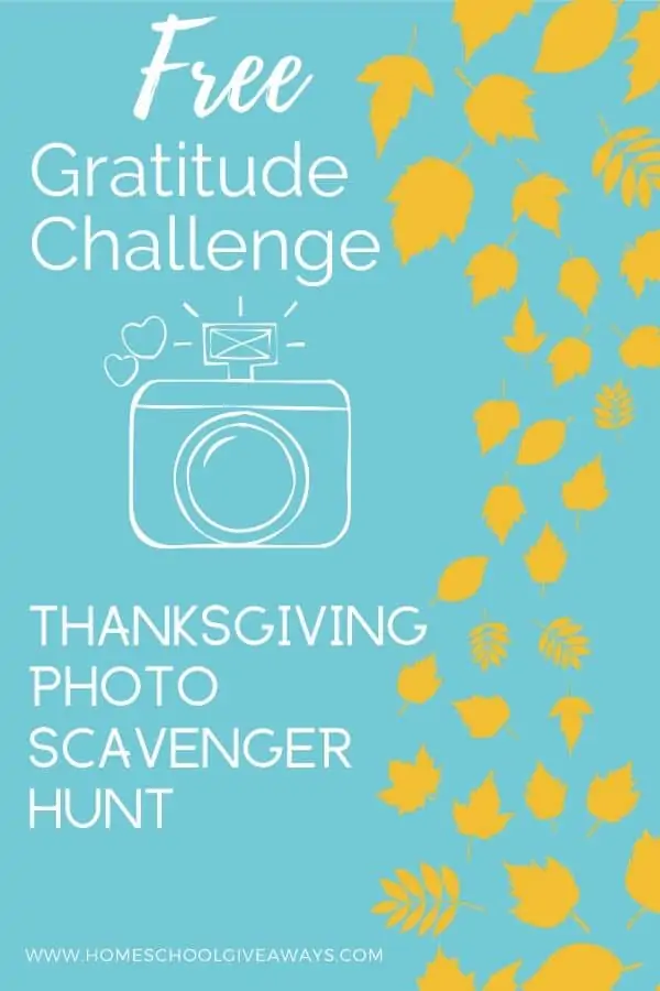 Image of autumn leaves with text overlay. FREE Gratitude Challenge.Thanksgiving Photo Scavenger Hunt. www.HomeschoolGiveaways.com