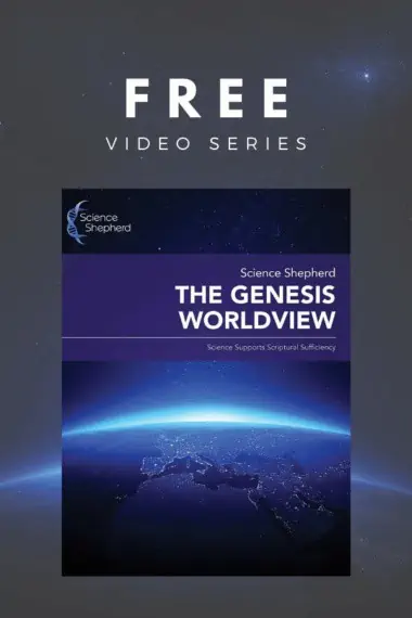 Free Video Series The Genesis Worldview text and workbook