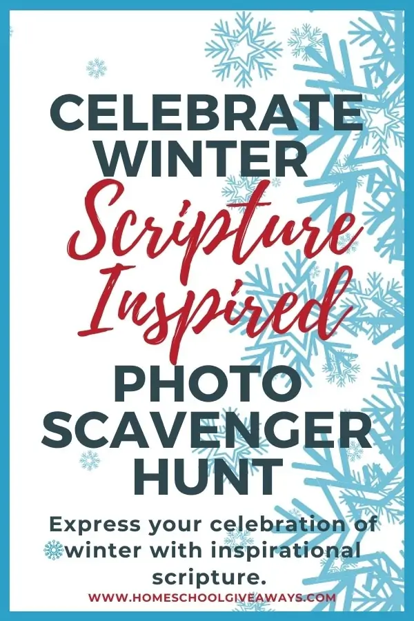 image of snowflakes with text overlay. Celebrat Winter: Scriptured Inspired Photo Scavenger Hunt from www.HomeschoolGiveaways.com