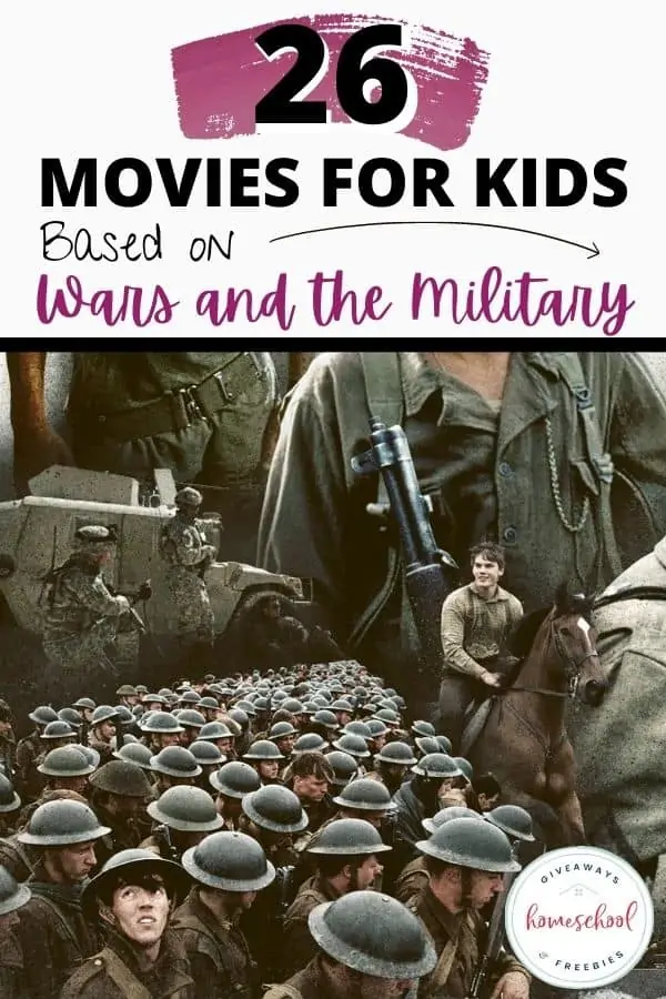 military men in a group with text overlay 26 movies for kids based on wars and the military
