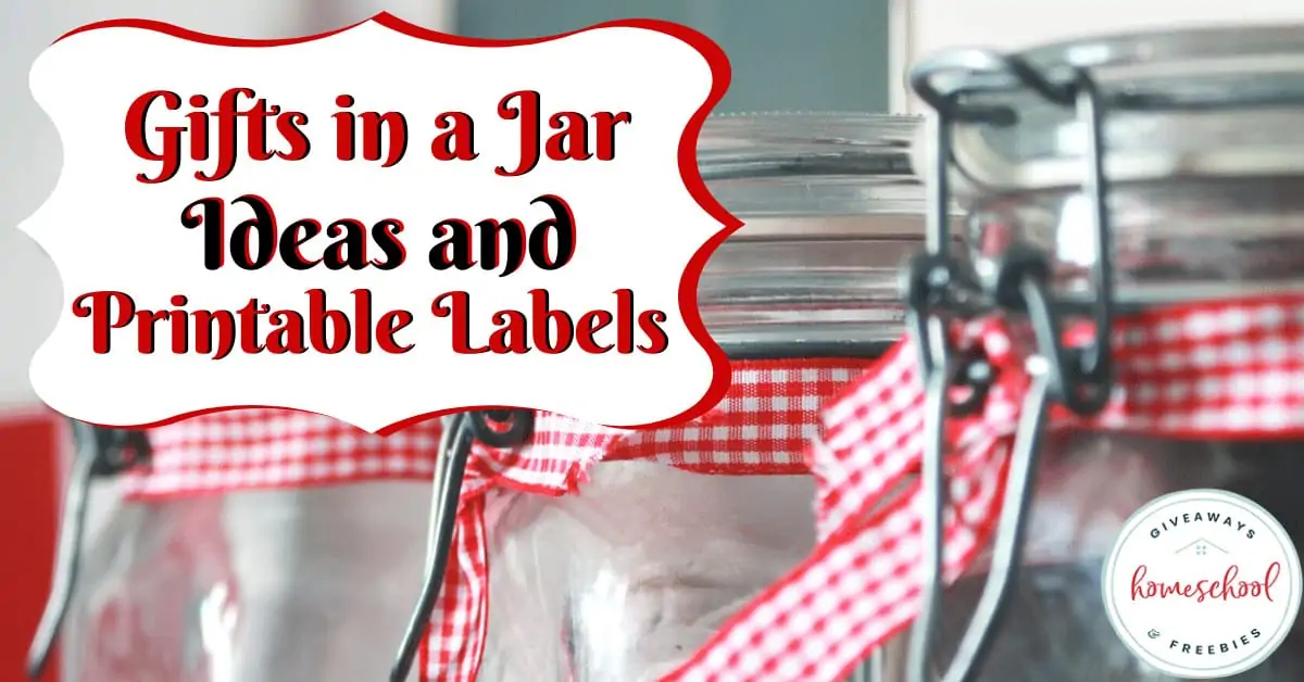 Gifts in a Jar Ideas and Printable Labels