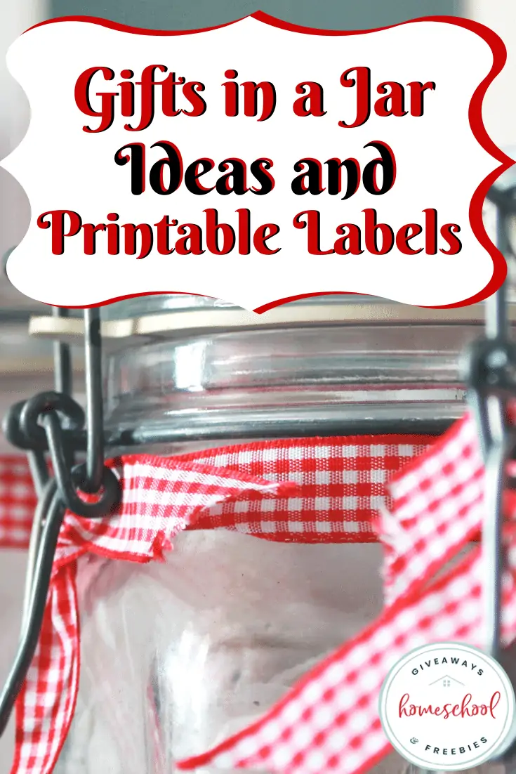 Gifts in a Jar Ideas and Printable Labels