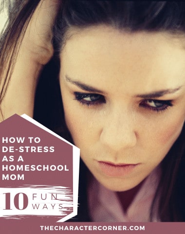 How to De-Stress As A Homeschool Mom 10 Fun Ways