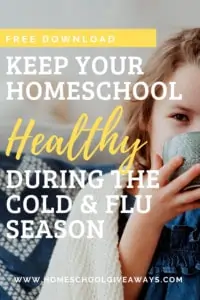 image of girl with tea cup & blanket with text overlay. Free Download: Keep Your Homeschool Healthy During The Cold & Flu Season