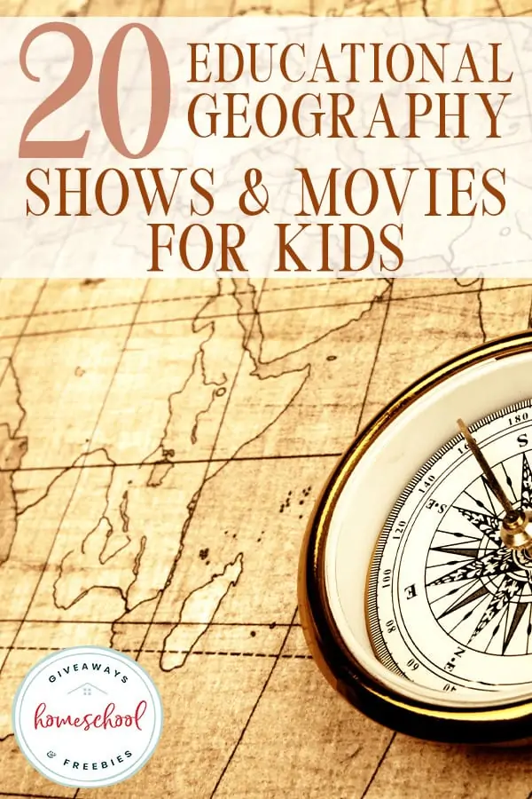 20 Educational Shows & Movies for Kids text with image background of an old map and a compass