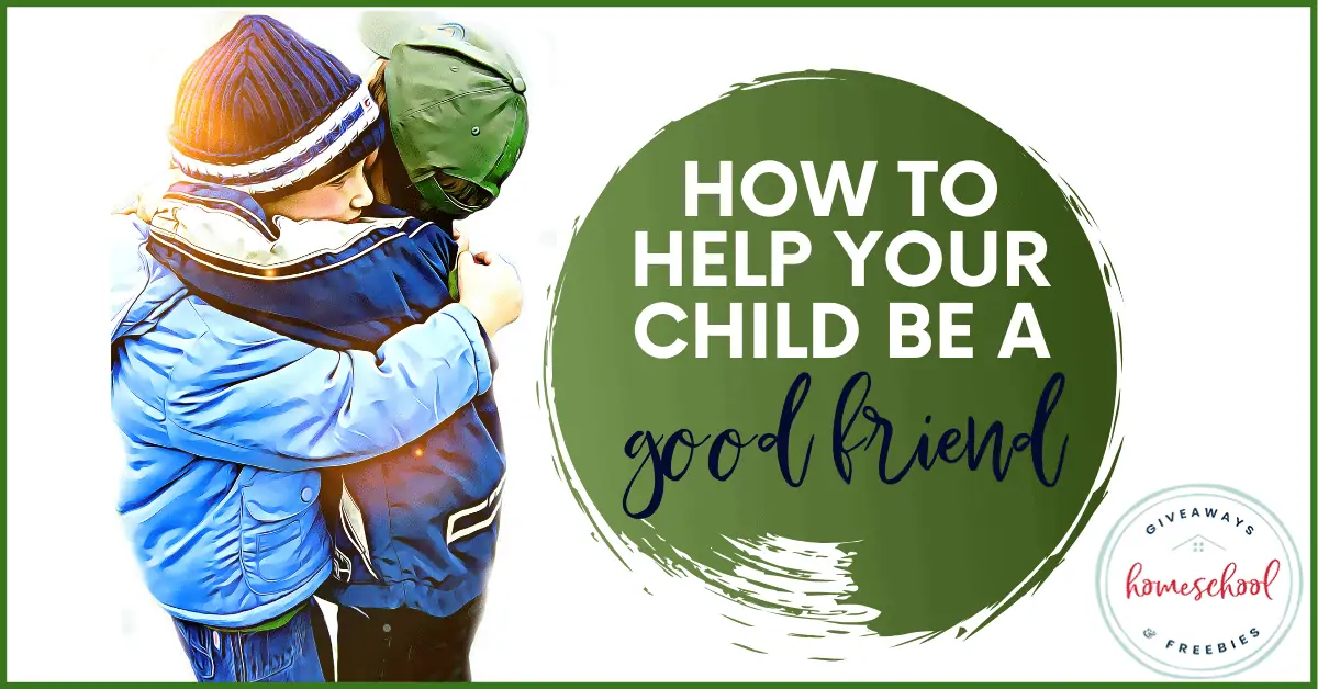 How to Help Your Child be a Good Friend