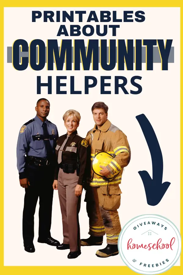 Printables About Community Helpers text with image of three different kinds of community helpers in their job uniforms
